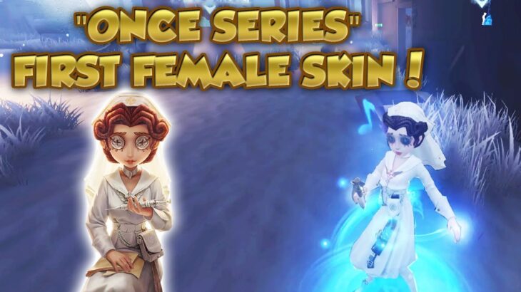 #48 Finally Female Character got Once Series Skin! | Identity V | 第五人格 | 제5인격 | #アイデンティティV