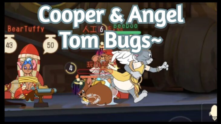 Tom and Jerry Chase CN – Cooper & Angel Tom Bugs~ 库博和天使汤姆Bug~ ft. @CakeTuffy
