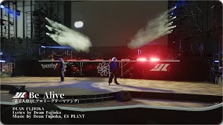 秋季IJL決勝戦開幕式-DEAN FUJIOKA – “Be Alive” Performance Video (第五人格IJLプロリーグテーマソング)